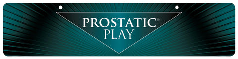 Prostatic Play Display Sign